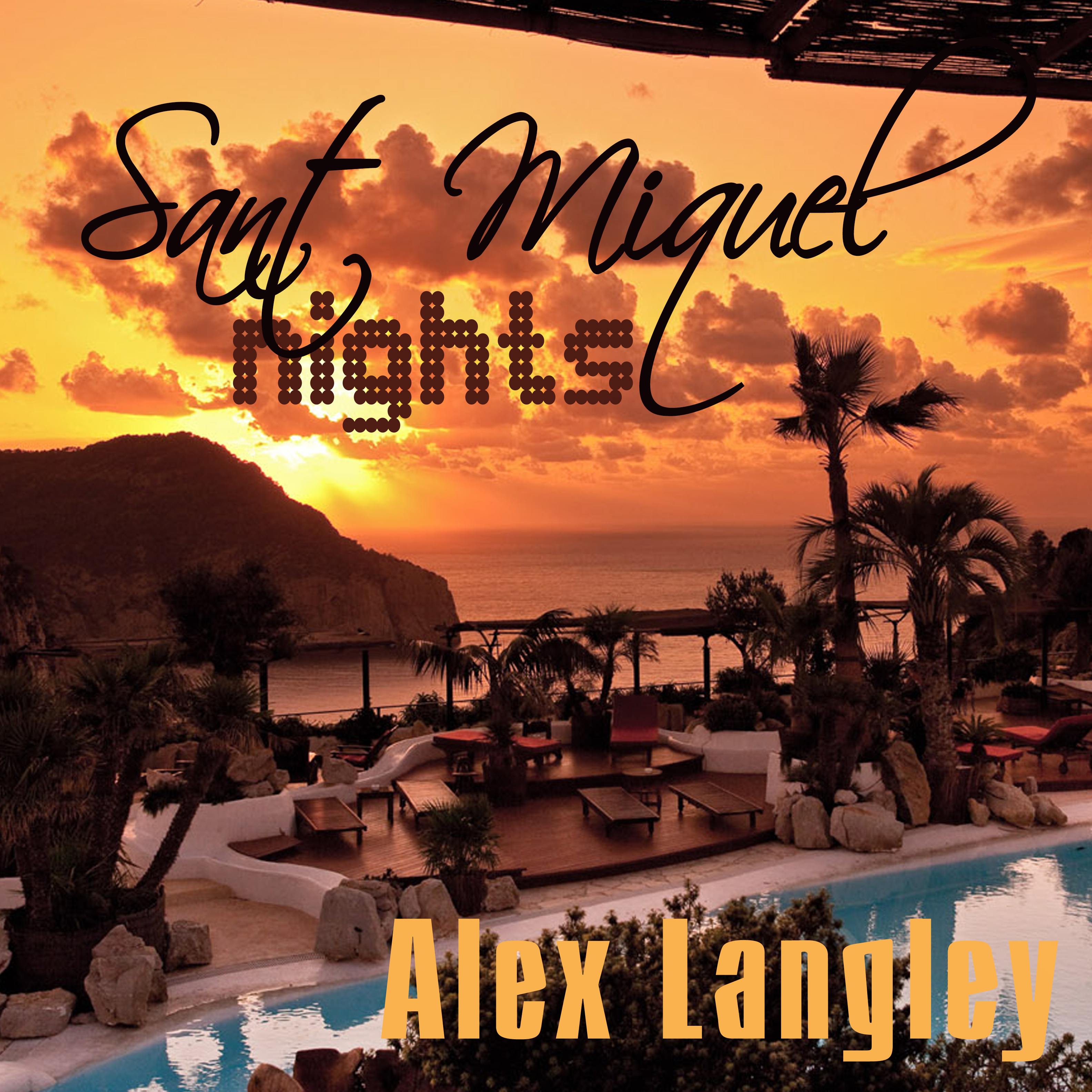 Alex Langley - 2017 - Sant Miquel Nights
